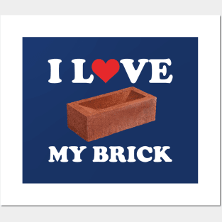 I love my brick design - white type. Posters and Art